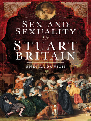 cover image of Sex and Sexuality in Stuart Britain